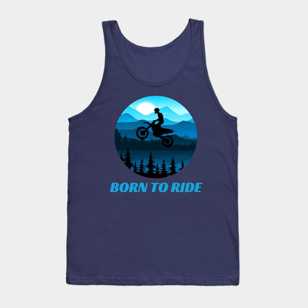 Born to Ride Motocross Tank Top by RRLBuds